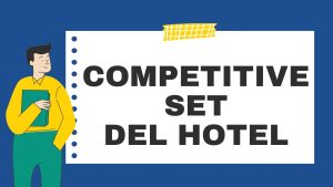 Hotel Management Competitive set del hotel