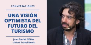 Webinar Una vision optimista del futuro del turismo Juan Daniel Nuñez