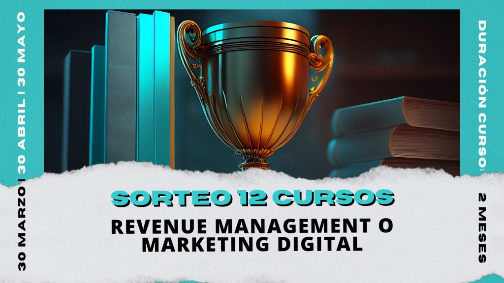 Sorteamos 12 Cursos de Revenue Management o Marketing Digital para Hoteles