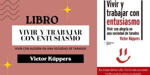 Vivir y trabajar con entusiasmo - Victor Küppers