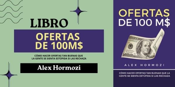 Ofertas de 100M$ - Alex Hormozi