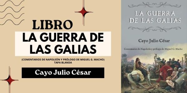 La guerra de las Galias - Cayo Julio César (TAPA BLANDA)
