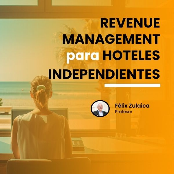 Curso Online Revenue Management para Hoteles Independientes PARTICULAR 360 Hotel Management